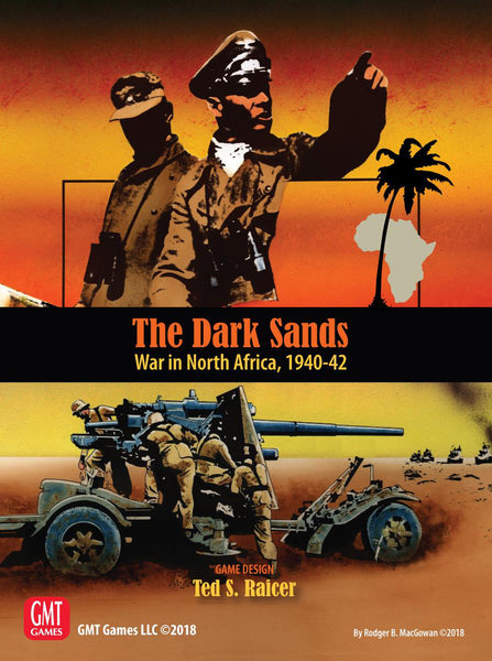 The Dark Sands: War in North Africa, 1940-42