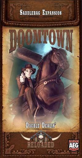 Doomtown Reloaded Saddlebag Expansion: Double Dealin'